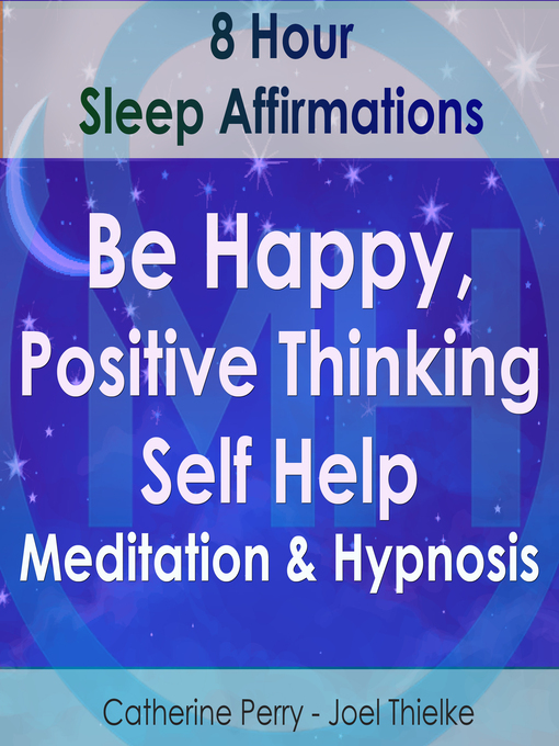 Title details for 8 Hour Sleep Affirmations: Be Happy, Positive Thinking Self Help Meditation & Hypnosis by Joel Thielke - Available